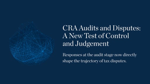 Background Pattern 2 Midnight Blue background with White Text - CRA Audits and Disputes: A New Test of Control and Judgement, unique expertise in overturning CRA reassessments by Counter Tax Litigators LLP.