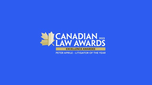Background Canadian Law Awards Logo with Excellence Awardee Peter Aprile, Litigator of the Year.