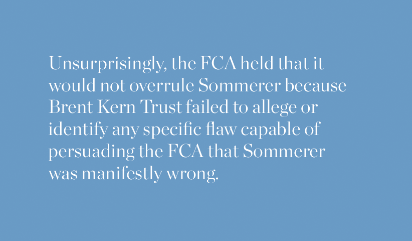 Unsurprisngly, the FCA held that it would not overrule Sommerer because Brent Kern Trust failed to allege or indentify any specific flaw capable of persuading the FCA that Sommerer was manifestly wrong.