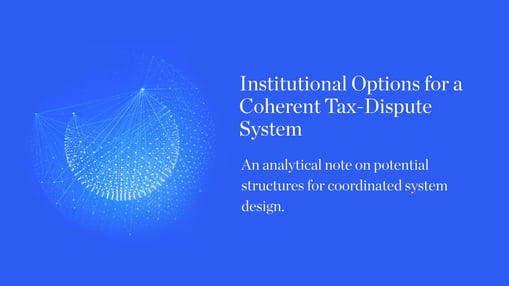 Counter Sphere 1 Image, with “Institutional Options for a Coherent Tax-Dispute System” title text, judgment-driven advocacy for CEOs and CFOs managing high-stakes CRA disputes. 