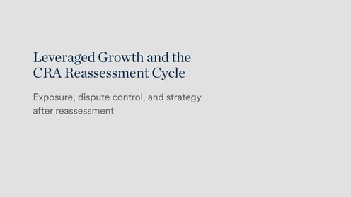 Leveraged Growth and the CRA Reassessment Cycle