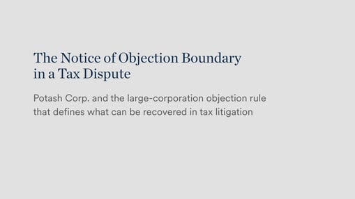 The Notice of Objection Boundary in a Tax Dispute