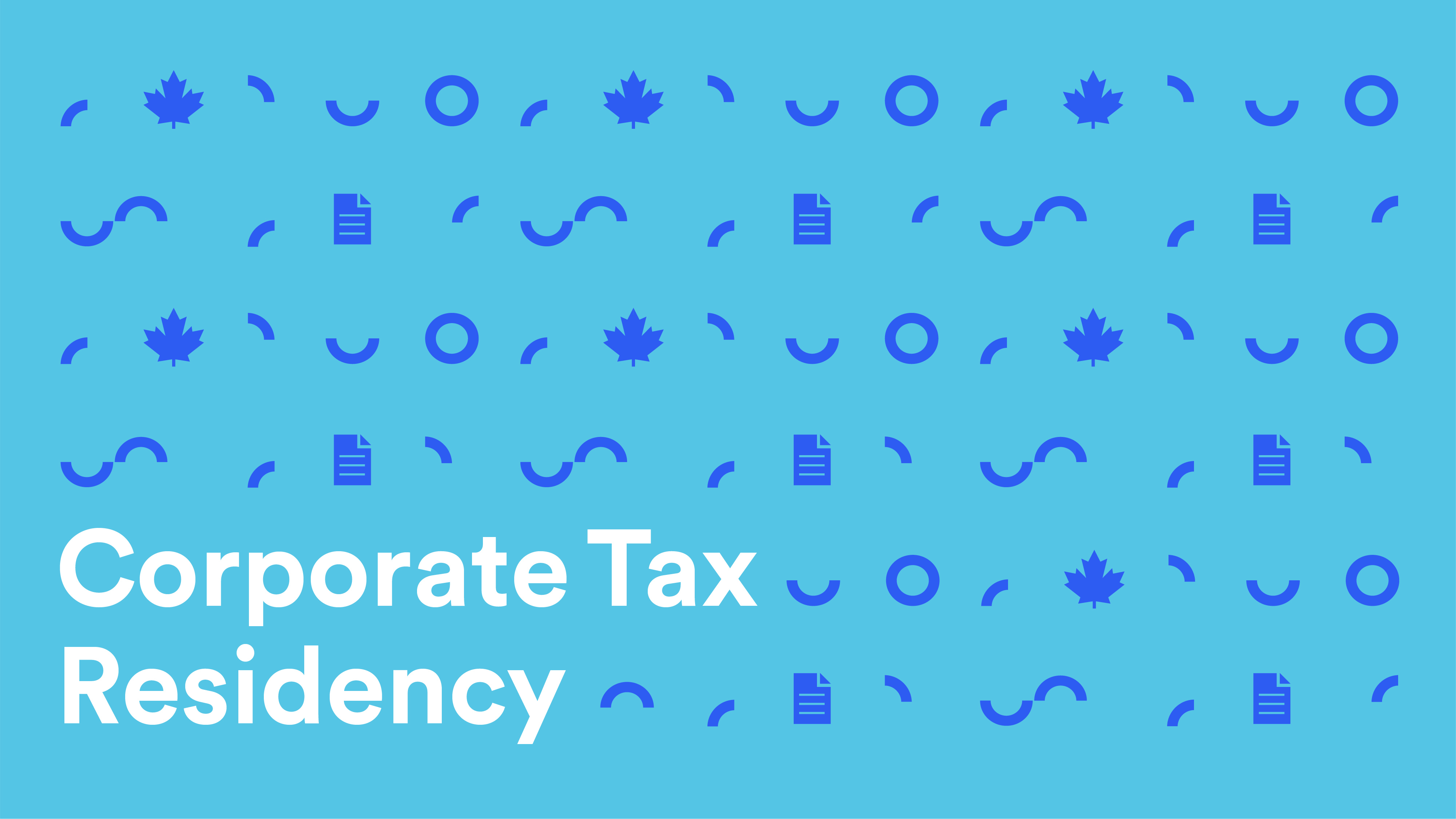 The Impact of Canada’s Tax Treaties on Corporate Tax Residency