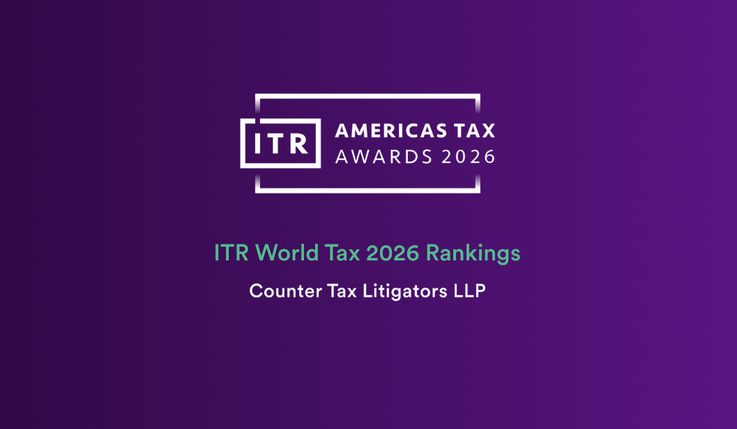 Counter LLP Included in ITR World Tax’s 2026 Tax Controversy Rankings