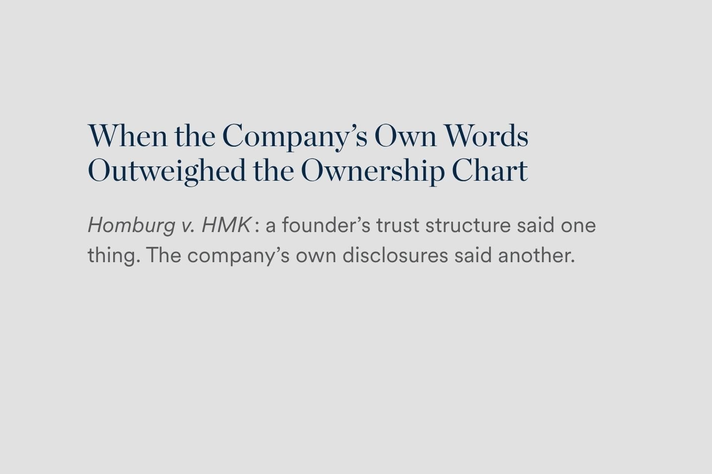 When the Company’s Own Words Outweighed the Ownership Chart